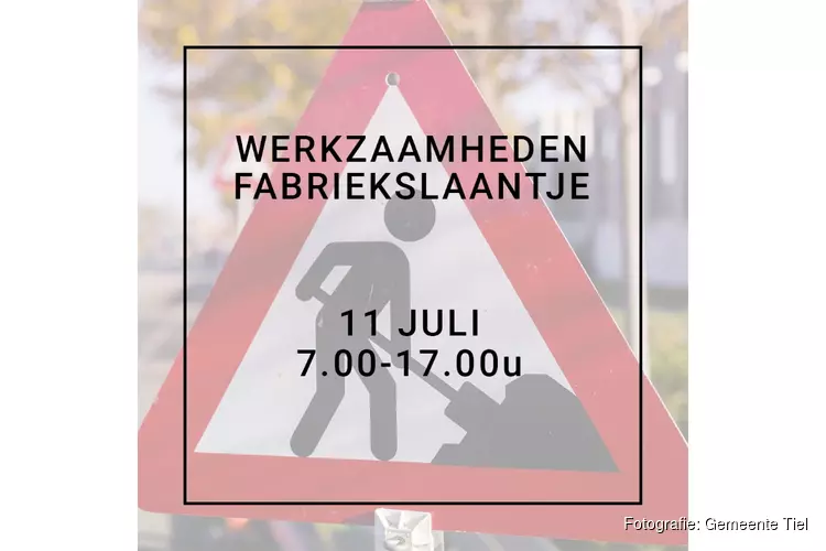Fabriekslaantje afgesloten op maandag 11 juli