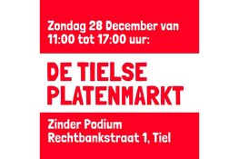 De Tielse Platenmarkt - zondag 28 december, Zinder Podium Tiel